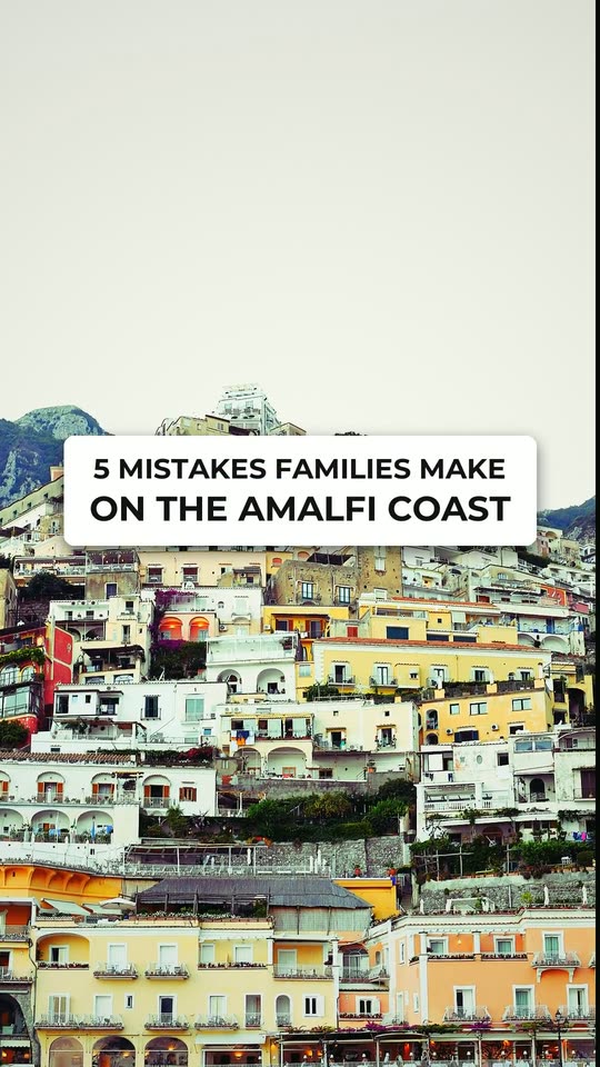 5 mistakes families make on the Amalfi Coast