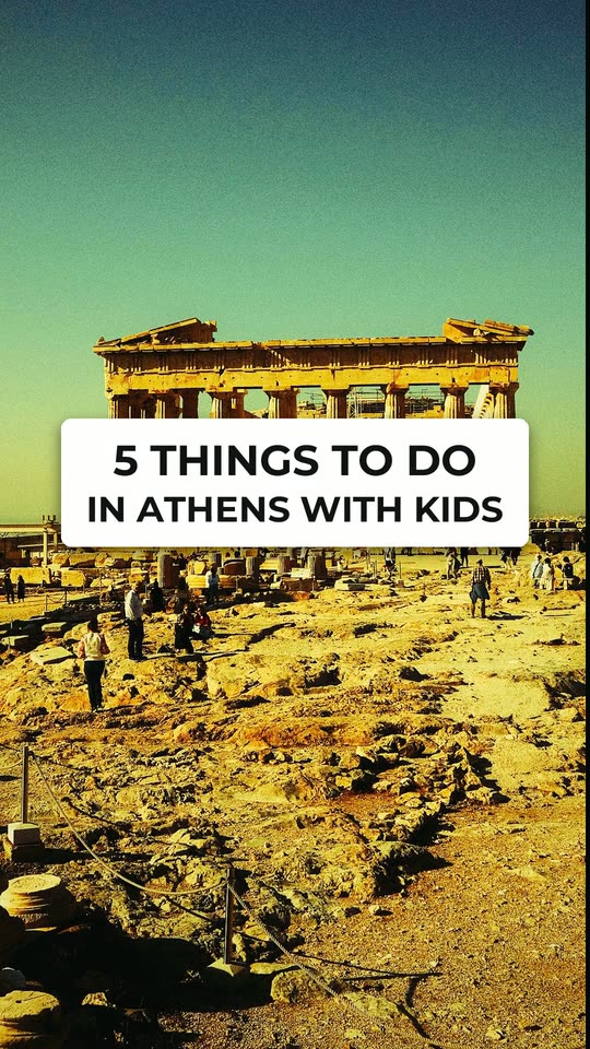 5 things to do in Athens with kids