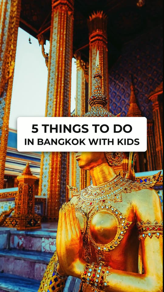 5 things to do in Bangkok with kids