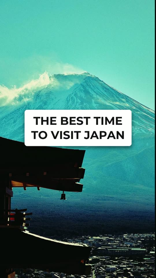 The best time to visit Japan