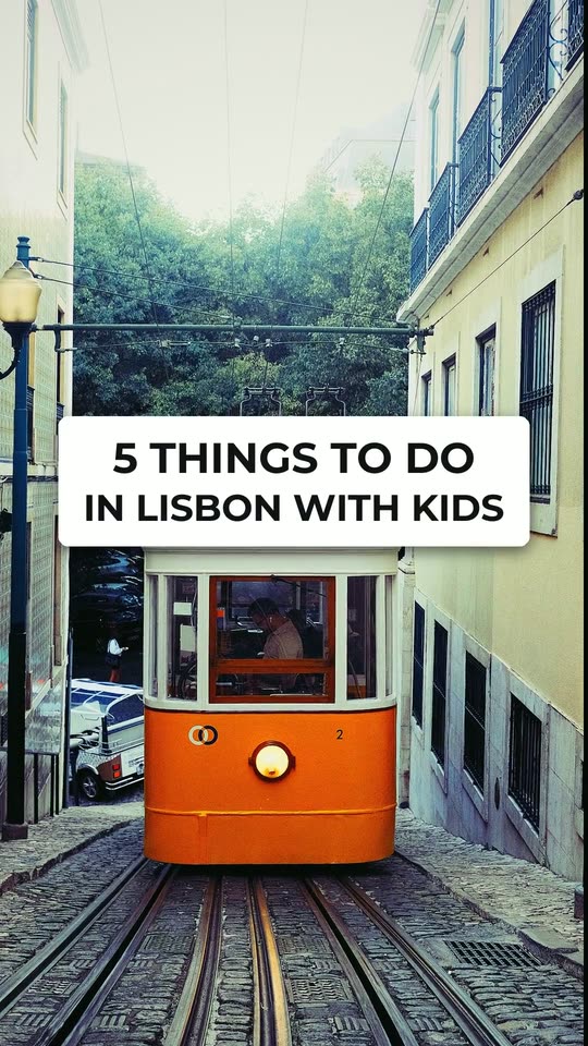 5 things to do in Lisbon with kids