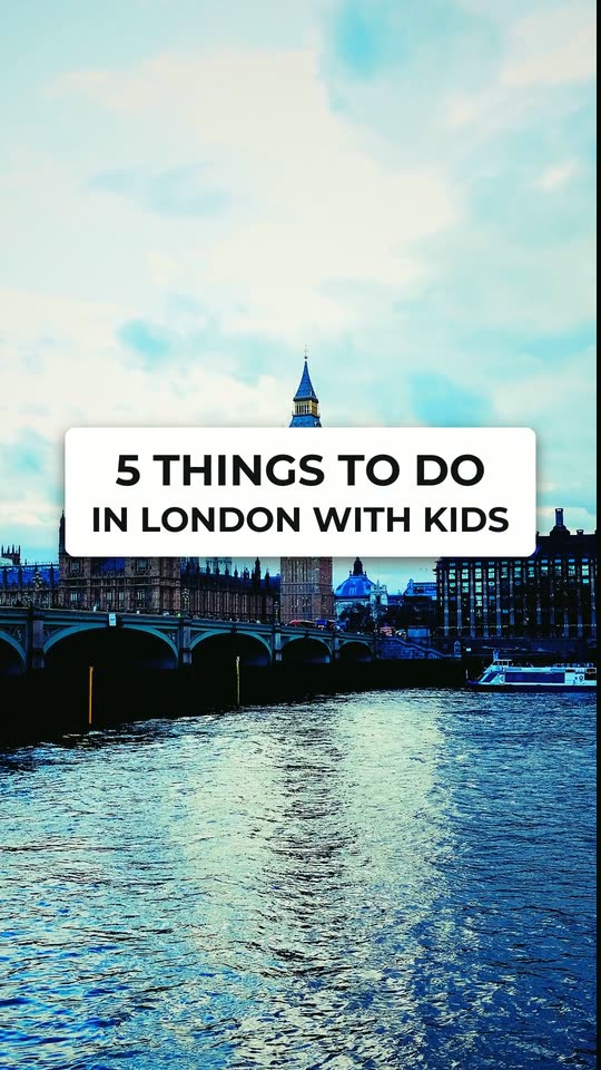 5 things to do in London with kids