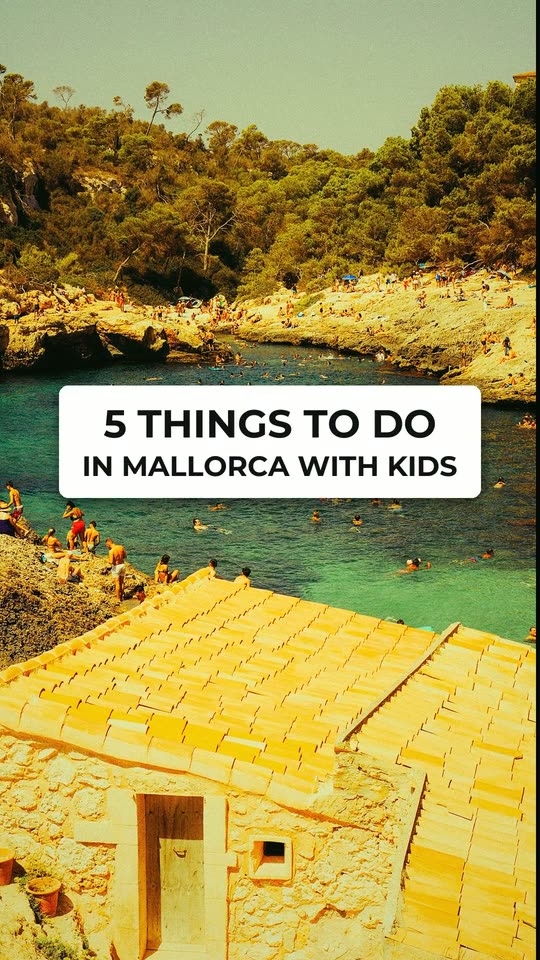 5 things to do in Mallorca with kids