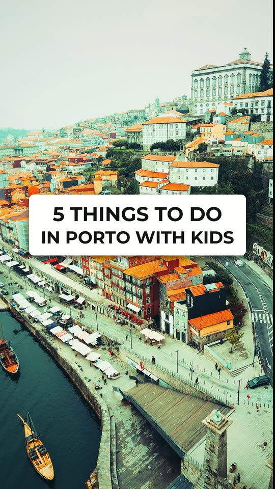 5 things to do in Porto with kids