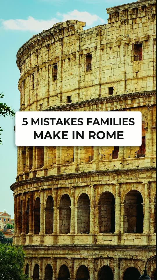 5 mistakes families make in Rome