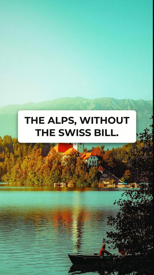 Slovenia: the Alps without the Swiss bill