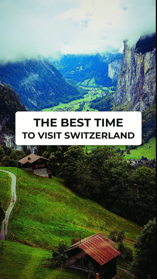 The best time to visit Switzerland